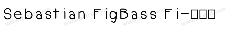 Sebastian FigBass Fi字体转换